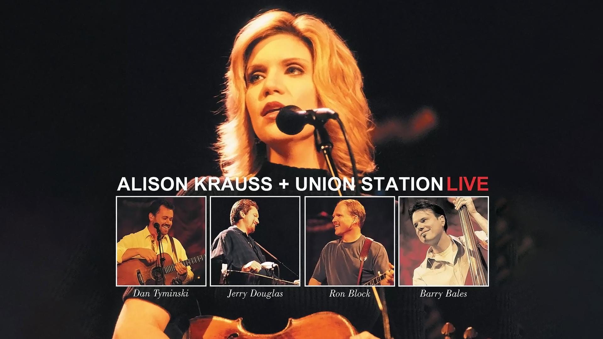 Alison Krauss + Union Station Live