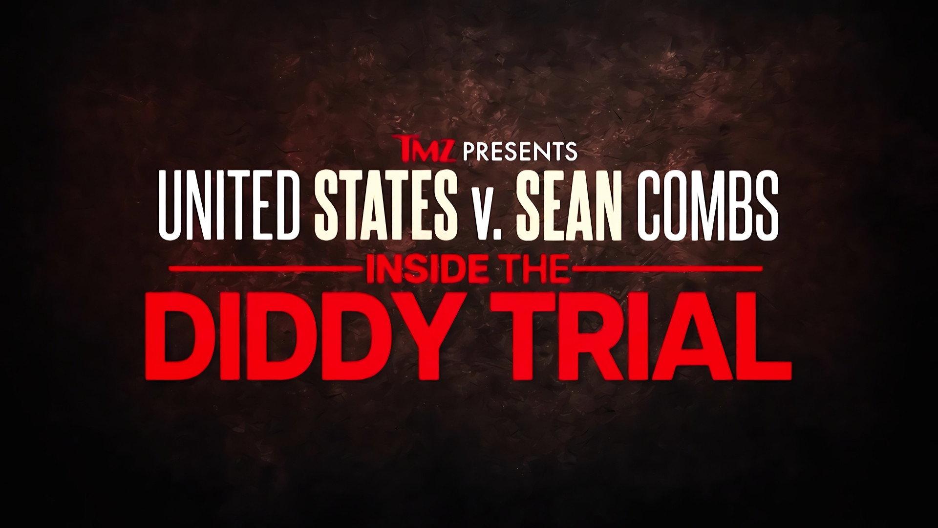 TMZ Presents: United Sates V. Sean Combs: Inside the Diddy Trial