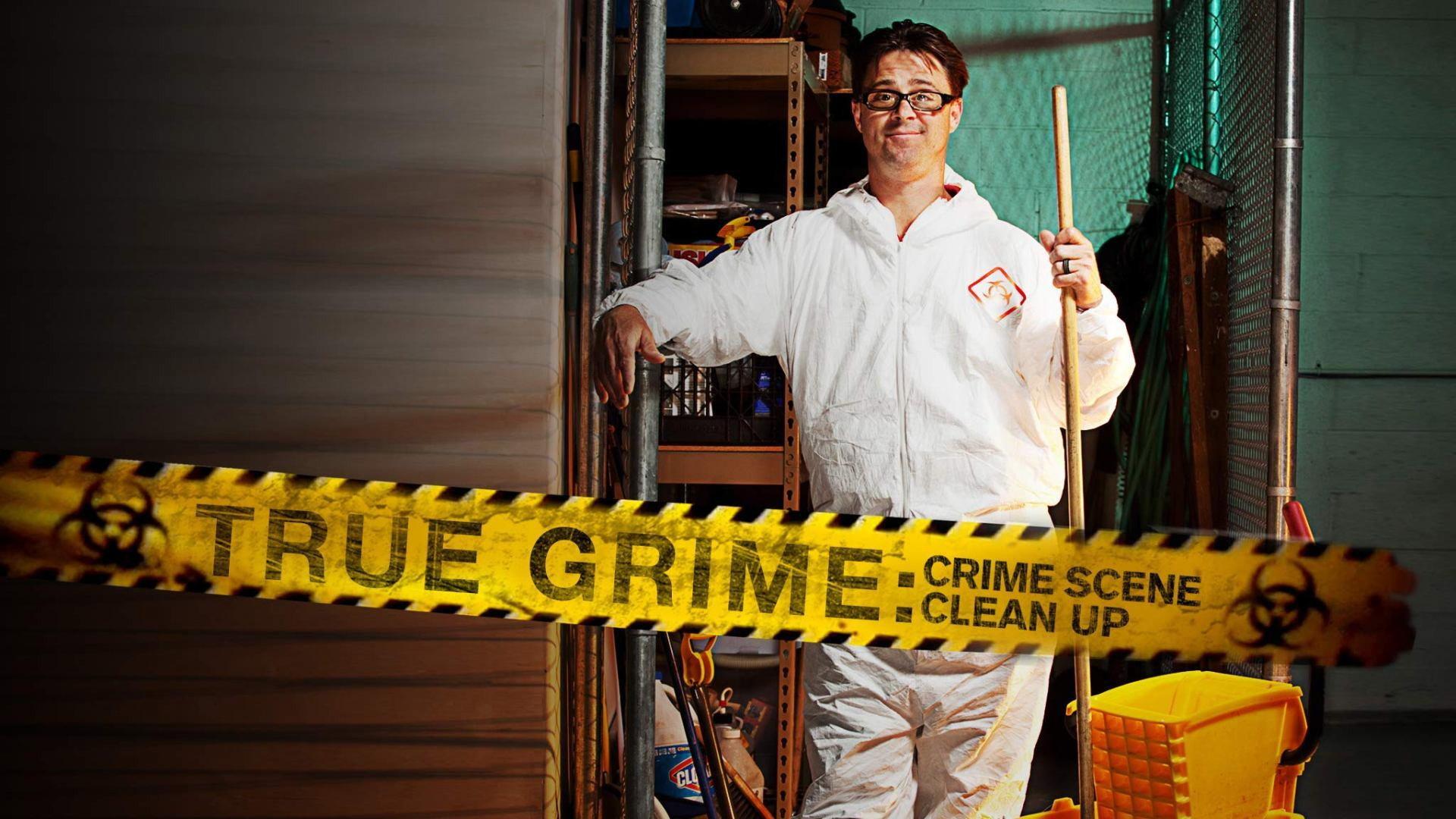 True Grime: Crime Scene Cleanup