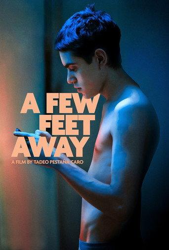 A Few Feet Away
