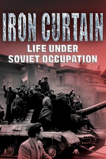 Iron Curtain: Life Under Soviet Occupation