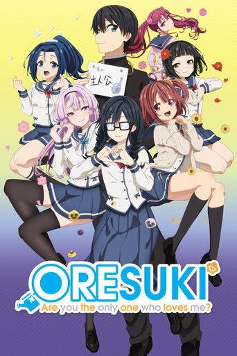 ORESUKI Are you the only one who loves me?