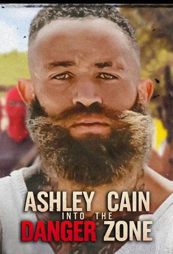 Ashley Cain: Into the Danger Zone
