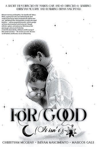 For Good (It isn’t)