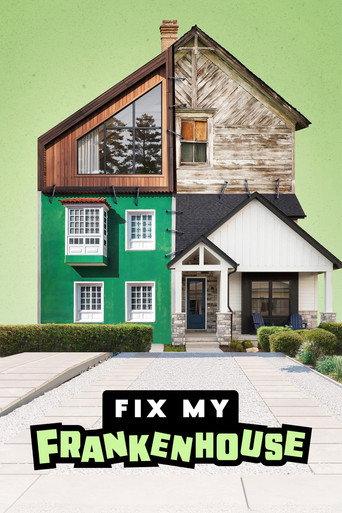 Fix My Frankenhouse