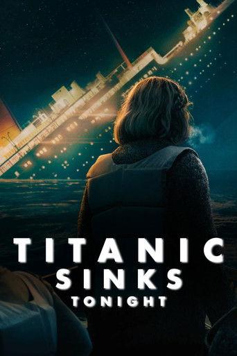 Titanic Sinks Tonight